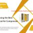 Choosing the Best Medical Air Compressor