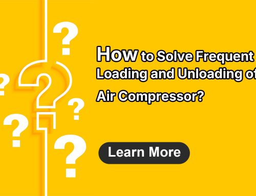How to Solve Frequent Loading and Unloading of Air Compressor?