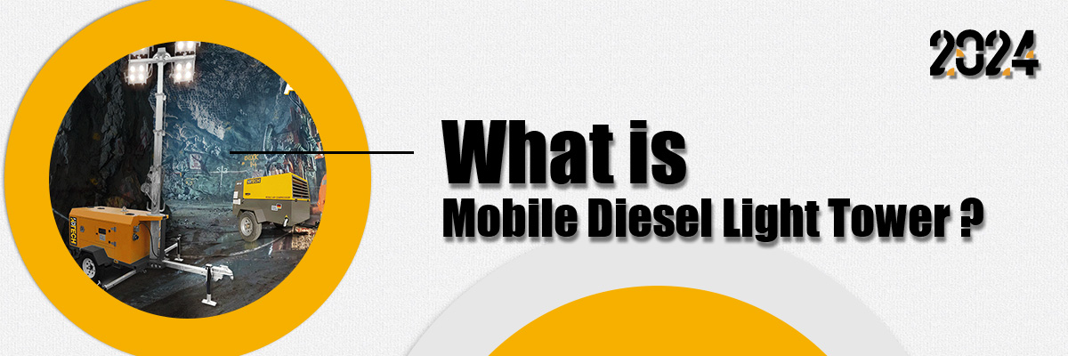 What is Mobile Diesel Light Tower